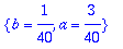 {b = 1/40, a = 3/40}