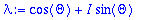 lambda := cos(Theta)+I*sin(Theta)