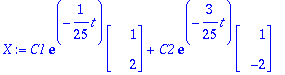 X := C1*exp(-1/25*t)*_rtable[539860108]+C2*exp(-3/2...