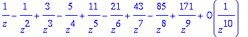 1/z-1/(z^2)+3/(z^3)-5/(z^4)+11/(z^5)-21/(z^6)+43/(z...