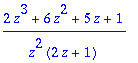 (2*z^3+6*z^2+5*z+1)/(z^2*(2*z+1))