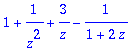 1+1/(z^2)+3/z-1/(1+2*z)