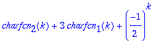 charfcn[2](k)+3*charfcn[1](k)+(-1/2)^k