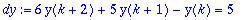 dy := 6*y(k+2)+5*y(k+1)-y(k) = 5