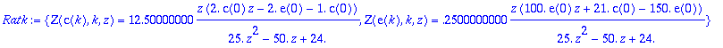 Ratk := {Z(c(k),k,z) = 12.50000000*z*(2.*c(0)*z-2.*...