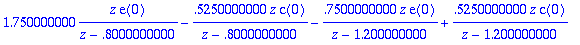 1.750000000*z*e(0)/(z-.8000000000)-.5250000000*z*c(...