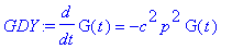 GDY := diff(G(t),t) = -c^2*p^2*G(t)