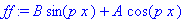 ff := B*sin(p*x)+A*cos(p*x)