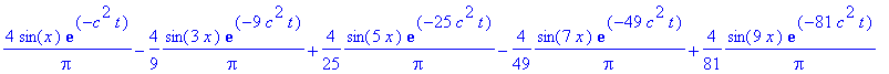 4/Pi*sin(x)*exp(-c^2*t)-4/9*1/Pi*sin(3*x)*exp(-9*c^2*t)+4/25*1/Pi*sin(5*x)*exp(-25*c^2*t)-4/49*1/Pi*sin(7*x)*exp(-49*c^2*t)+4/81*1/Pi*sin(9*x)*exp(-81*c^2*t)