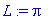 L := Pi