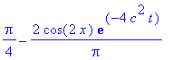 1/4*Pi-2/Pi*cos(2*x)*exp(-4*c^2*t)