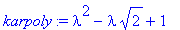 karpoly := lambda^2-lambda*2^(1/2)+1