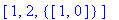 [1, 2, {vector([1, 0])}]