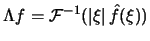 $\Lambda f = {\mathcal{F}^{-1}}\big(\vert\xi\vert \, \hat{f}(\xi)\big)$