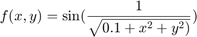 $$f(x,y)=\sin(\frac{1}{\sqrt{0.1+x^2+y^2)}})$$