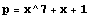 p = x^7 + x + 1