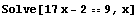 Solve[17 x - 2 == 9, x]